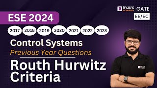 Routh Hurwitz Criteria | Control Systems for ESE 2024 | Electrical/Electronics | BYJU'S GATE