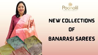 NEW COLLECTIONS OF BANARASI SAREES