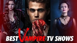 10 Best Vampire TV Shows | Best Vampire Web series on Netflix, Prime, Hulu and Disney