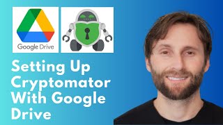How to Set Up Cryptomator with Google Drive [Full Guide 2026]