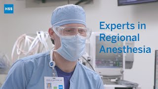 Anesthesia for Orthopedics: Experts in the Field - HSS