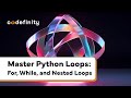 Master Python Loops: For, While, and Nested Loops