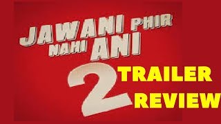 Jawani Phir Nahi Ani 2 | Trailer | 2018 | Pakistani Review | Fahad Mustafa | Humayun saeed | #JPNA2