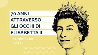 70 anni attraverso gli occhi di Elisabetta II | Silvia Chini, Andrea Beneggi