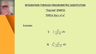 Integration through trigonometric substitution "Trig - Sub" (PART 2)