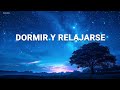 Relajación total: Música Para Dormir y Relajarse Después De Un Día Agotador y Recuperar Energías