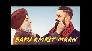 Bapu | Amrit mann new punjabi song | #Bapu new punjabi song