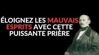 ✨ LIBÉRATION SPIRITUELLE 🌟 PRIÈRE POUR ÉLOIGNER LES MAUVAIS ESPRITS: ALLAN KARDEC