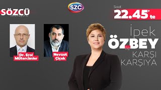 Erol Mütercimler & Nevzat Çiçek | Mehmet Şimşek - Yalçın Karatepe, İsrail, Vergi Paketi