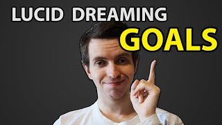 Another Lucid Dreaming Tip: Setting Goals
