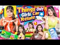 Things Only Girls Can Relate | Deep Kaur