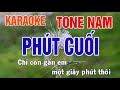 Phút Cuối Karaoke Tone Nam Nhạc Sống - Phối Mới Dễ Hát - Nhật Nguyễn