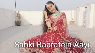 Sabki Baaratein aayi | Wedding Choreography | Dance cover by Ritika Rana