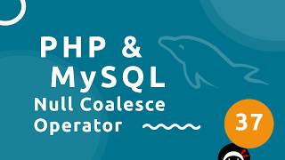 PHP Tutorial (& MySQL) #37 - Null Coalescing
