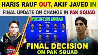 Haris Rauf ruled out of Tri-Series, Akif Javed picked | Pakistan squad for Champions Trophy 2025