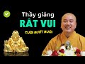 Pháp Thoại Rất Vui CƯỜI KHÔNG NGỚT Từ Đầu Đến Cuối Buổi Giảng - Thầy Thích Pháp Hòa