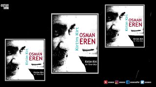 Osman Eren - Kirtim Kirt  -  (Official Audio)