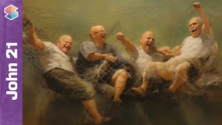 From fishermen to fishers-of-men // John 21 Explained