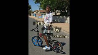 INTEGRITY - officially out !! By - ColeyKing PrinceSA #HOODBOI