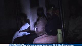 Ababba amasannyalaze e Kibiri bakiguddweko