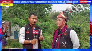 Glimpse of Moh-Mol Festival of Tangsa Community celebrated at Changlang, Kharsang  & Diyun