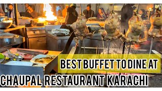 LOWEST PRICE DINNER BUFFET IN KARACHI | 75+ Dishes | Chaupal Restaurant Karachi | Full Tour Vlog