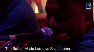 The Voice of Nepal Season 2,The Battle : Madhu Lama vs Sajan Lama.