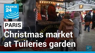 Paris Christmas markets : Tourists discover French traditions at Tuileries garden • FRANCE 24