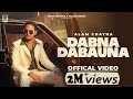 Dabna Dabauna (OFFICIAL VIDEO) Alam Chatha | Mani Sheron | Beatcop | Latest new punjabi song 2023