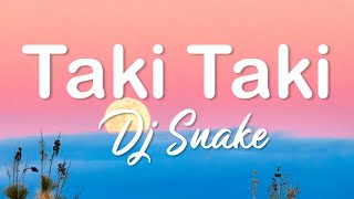 Taki Taki (Lyrics)-DJ Snake, Selena Gomez, Cardi B, Ozuna