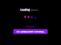 Creative CSS Loading Animations Effects |CSS Animation Tutorial for Beginners#coding #html #css