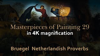 Pieter Bruegel - Netherlandish Proverbs 1559 - Masterpieces of painting 29 in 4K magnification