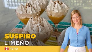 Suspiro Limeño | Postre Peruano por Anna Olson | El Gourmet