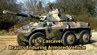 EE-9 Cascavel: Brazil's Enduring Armored Vehicle