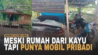 VIRAL! Meski Rumah Dari Kayu, Tapi Punya Mobil Pribadi dan Motor Yang Banyak.