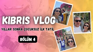 YILLAR SONRA ÇOCUKSUZ İLKTATİLDE BAŞIMIZA GELENLER!-KIBRIS'TA NEL OLDU-BU BİLGİLER ÖNEMLİ#travel#150