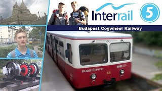 【Interrail #5】 Budapest Cogwheel Railway