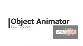 Object animator easy to code Full HD