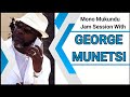 Mono Mukundu Jam Session With George Munetsi