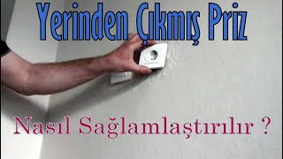 Yerinden Çıkmış PRİZ Nasıl Takılır? - Priz Sağlamlaştırma