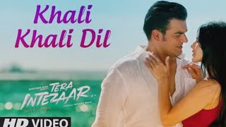 Khali Khali Dil | Tera Intezaar | Sunny Leone , Arbaaz Khan | Video song