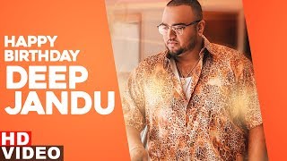 Happy Birthday | Deep Jandu | Birthday Special | Latest Punjabi Songs 2019 | Speed Records
