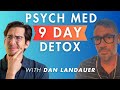 They Detoxed Me in 9 Days And I Became Psychotic | An Interview with Dan Landauer