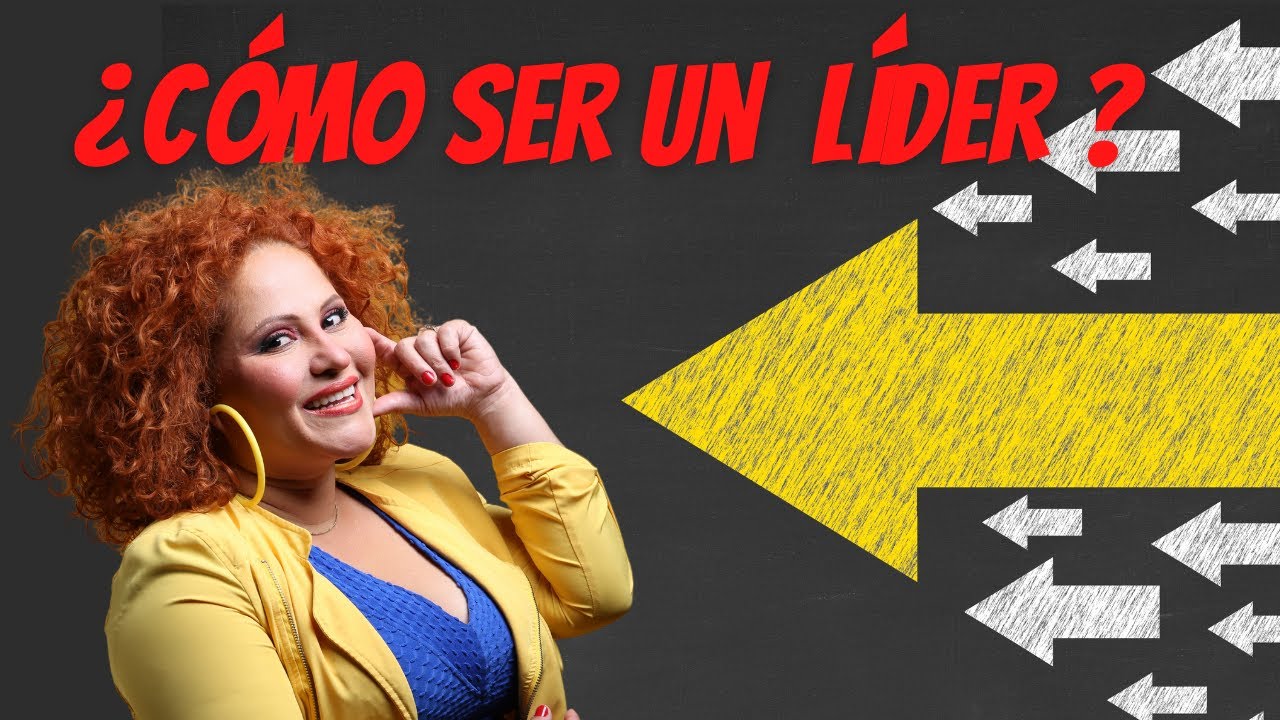 Como Ser Un BUEN LIDER- Estrategias De Liderazgo- Estrategias De ...