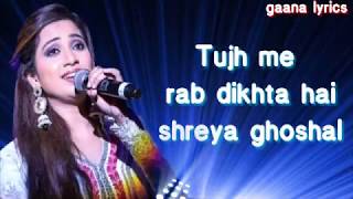 Shreya ghoshal | Tujh me rab dikhta hai lyrics | Rab ne bana di Jodi | lyrical song | gaana lyrics
