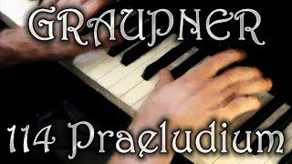 Christoph GRAUPNER: Praeludium (Monatliche Klavierfrüchte, Junius 1722) GWV 114