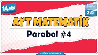 Parabol 4 Soru Avcısı | 65 Günde AYT Matematik Kampı 14.Gün | Rehber Matematik