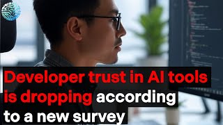 New survey: Developer trust in AI is DROPPING?!