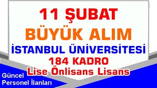 KPSS Puanı İle İstanbul Üniversitesi 184 Personel Alımı Lise Önlisans ve Lisans Düzeyinde