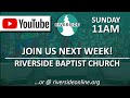 9/8/2024 - Riverside Baptist Church Livestream